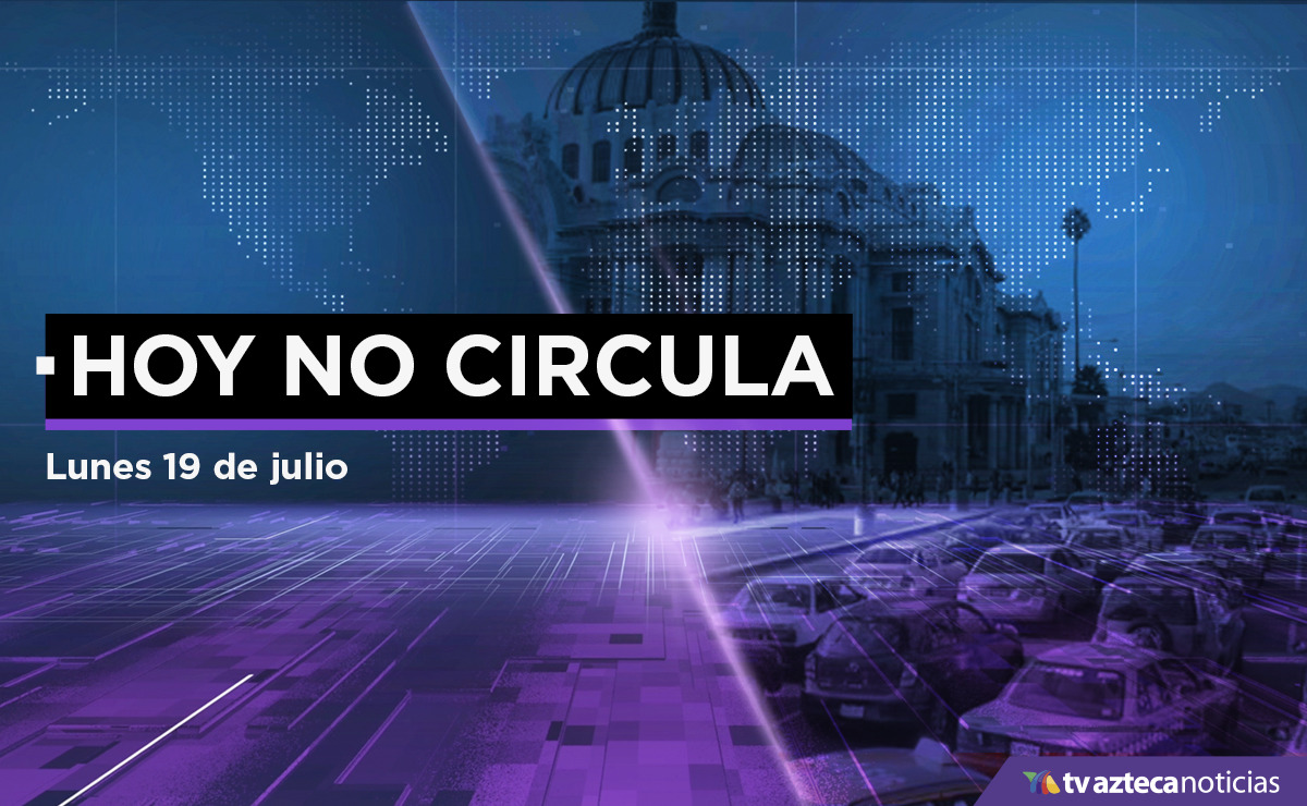 Hoy No Circula para el lunes 19 de julio en CDMX y Edomex - Vimarsana News